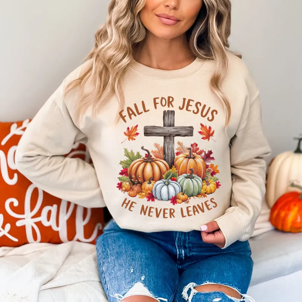 Fall for Jesus – He Never Leaves Sweatshirt