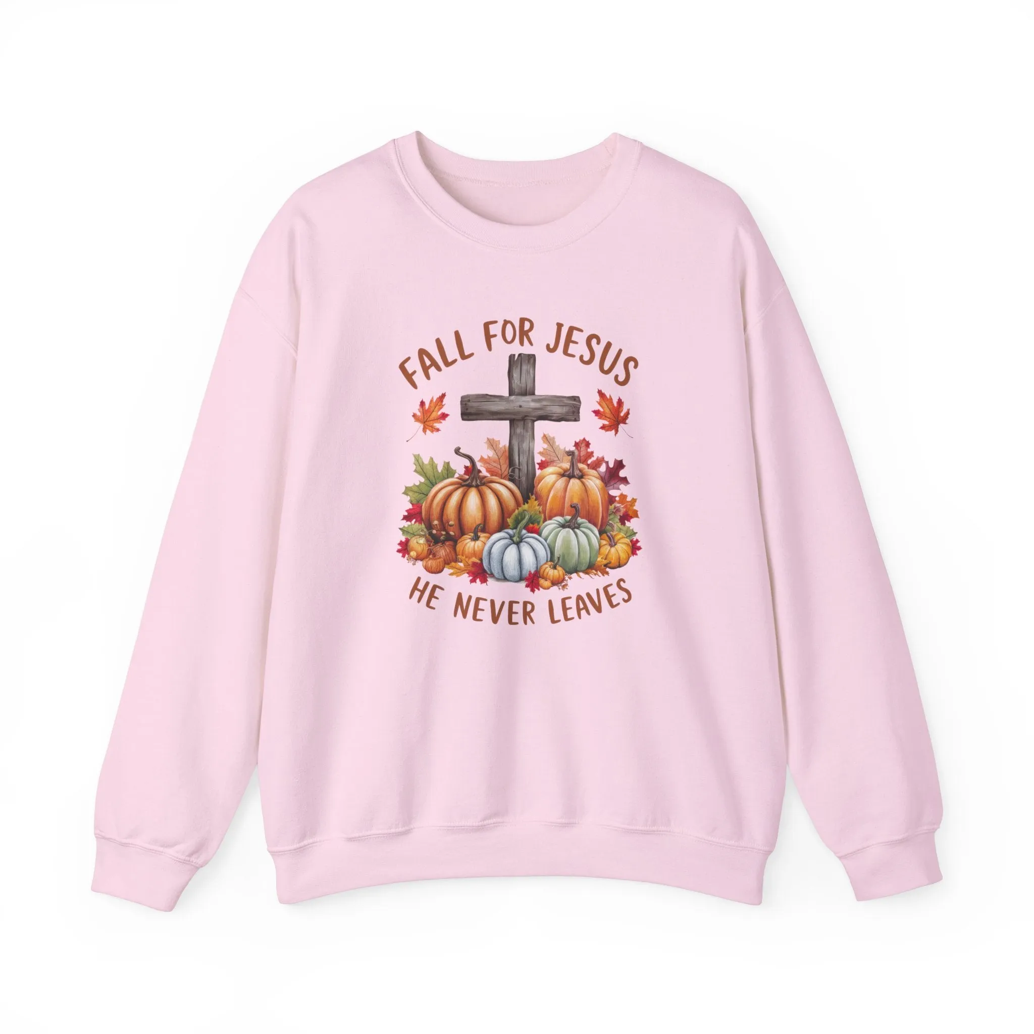 Fall for Jesus – He Never Leaves Sweatshirt