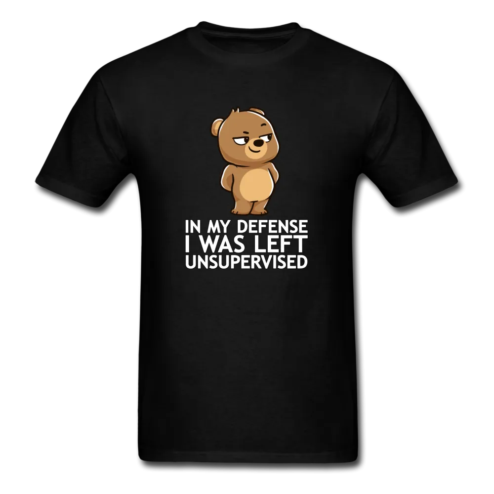 In My Defense I Was Left Unsupervised Men's Funny T-Shirt