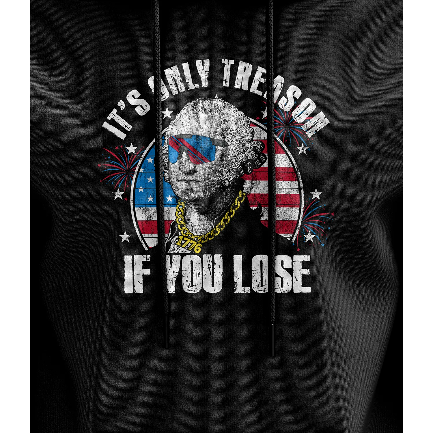 It's Only Treason If You Lose Hoodie